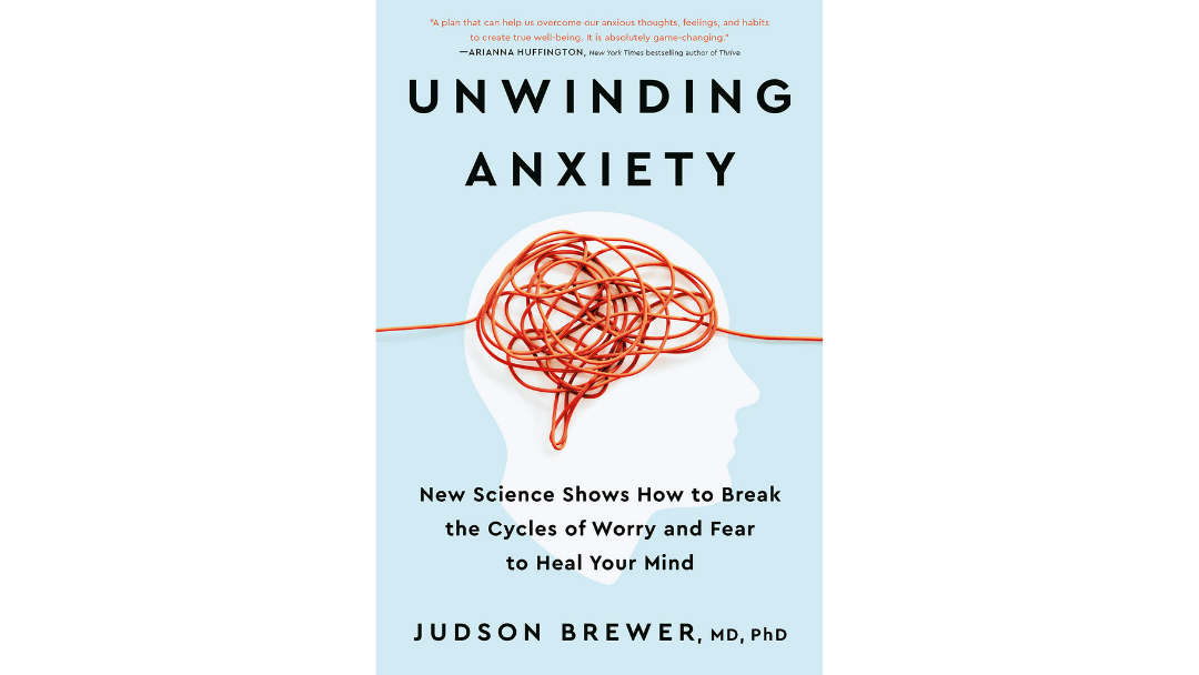 Unwinding Anxiety